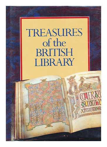 BARKER, NICOLAS - Treasures of the British Library  / compiled by Nicolas Barker and the curatorial staff of the British Library