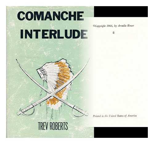 ROBERTS, TREV - Comanche interlude