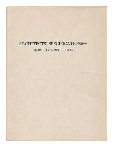 GOLDSMITH, GOLDWIN - Architects' specifations - how to write them
