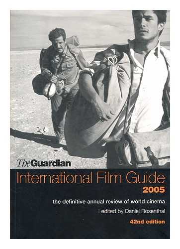 ROSENTHAL, DAVID (ED) - The Guardian international film guide 2005  : the definitive annual review of world cinema