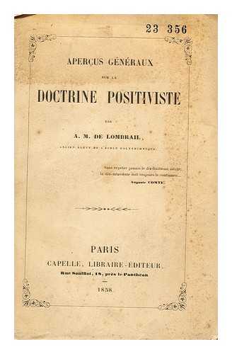 LOMBRAIL, A M DE. - Apercus generaux sur la doctrine positiviste  / par A.M. de Lombrail