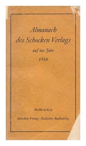 VERLAGS, SCHOCKEN - Almanach des Schocken Verlags auf das Jahr 5699, (1938/39)