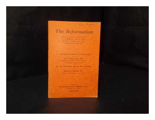 CONGREGATIONAL UNION OF ENGLAND AND WALES - The Reformation : addresses delivered to the Assembly of the Congregational Union of England and Wales in Horton Lane Church, Bradford, October 12th, 1938