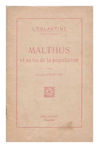 FRAITURE, ARMAND - Malthus et sa loi de la population