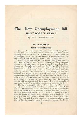 HANNINGTON, WAL (1895- ) - The new Unemployment bill : what it means