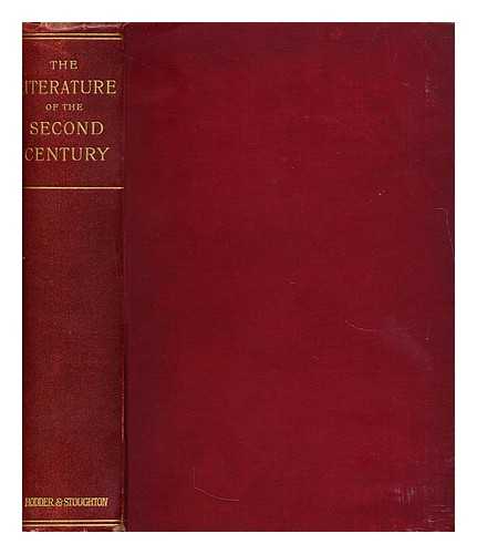 WYNNE, FREDERICK R. (FREDERICK RICHARDS)  (1827-1896) - The literature of the second century  : short studies in Christian evidences