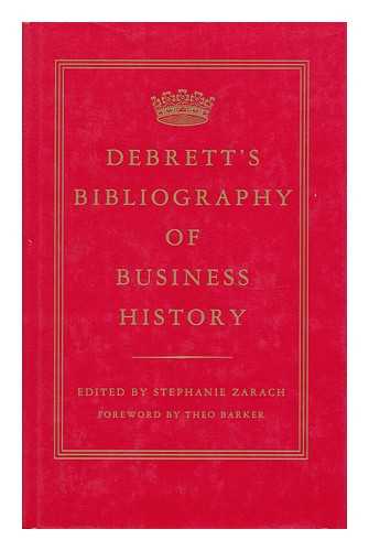 ZARACH, STEPHANIE - Debrett's Bibliography of Business History