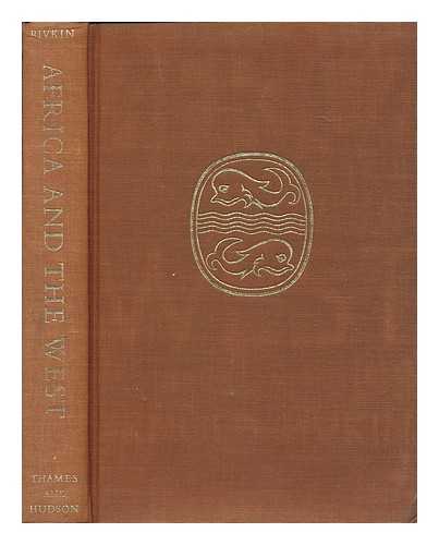 RIVKIN, ARNOLD - Africa and the West : elements of free-world policy / Arnold Rivkin