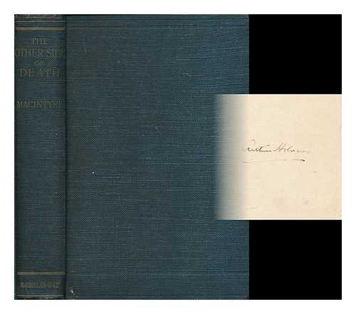 MACINTYRE, RONALD GEORGE (1863- ) - The other side of death : a study in Christian eschatology