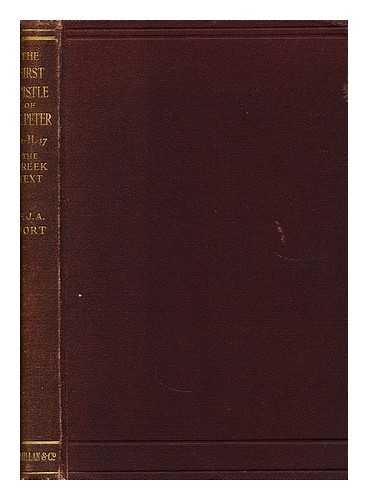 F.J.A. HORT. - The First Epistle of St. Peter i.1 - ii.17  / the Greek text, with introductory lecture, commentary and additional notes