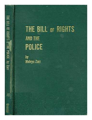 ZARR, MELVYN - The bill of rights and the police