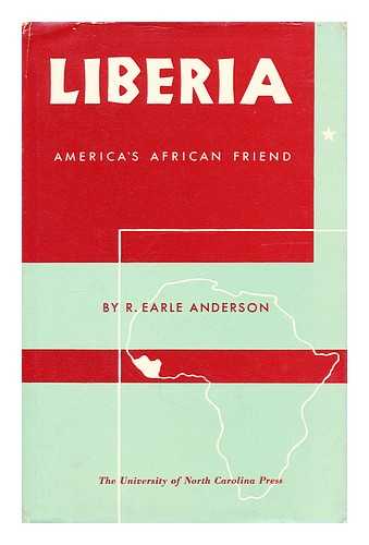 ANDERSON, ROBERT EARLE - Liberia, America's African friend