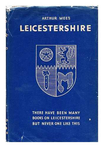 MEE, ARTHUR (ED.) (1875-1943) - Leicestershire and Rutland