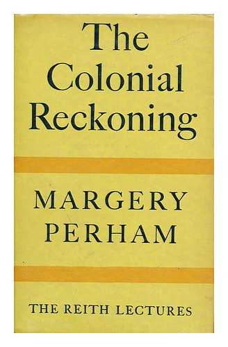 PERHAM, MARGERY - The colonial reckoning