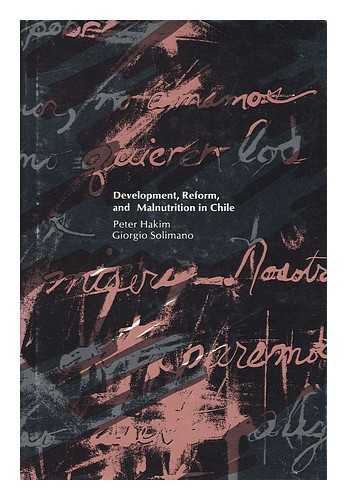 HAKIM, PETER - Development, reform and malnutrition in Chile / Peter Hakim, Giorgio Solimano
