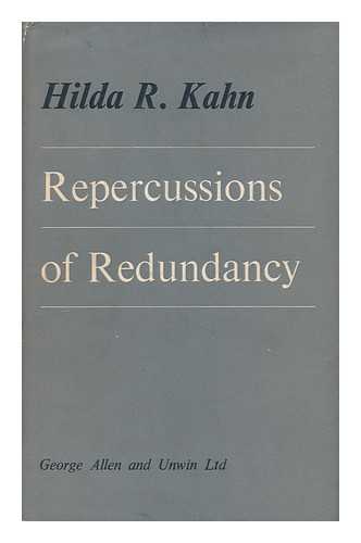 KAHN, HILDA R. - Repercussions of redundancy : a local survey