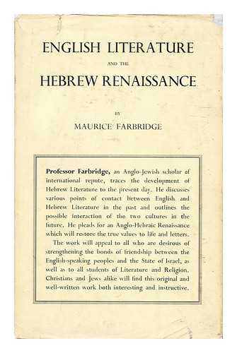 FARBRIDGE, MAURICE HARRY - English literature and the Hebrew renaissance