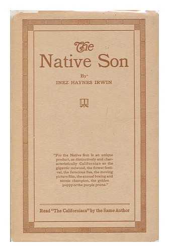 IRWIN, INEZ IRWIN - The Native Son