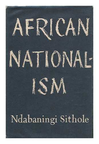 SITHOLE, NDABANINGI (1920-2000) - African nationalism