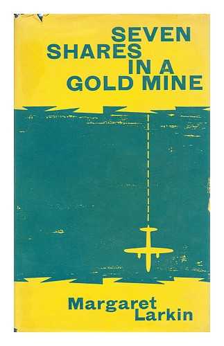 LARKIN, MARGARET (1899-1967) - Seven shares in a gold mine