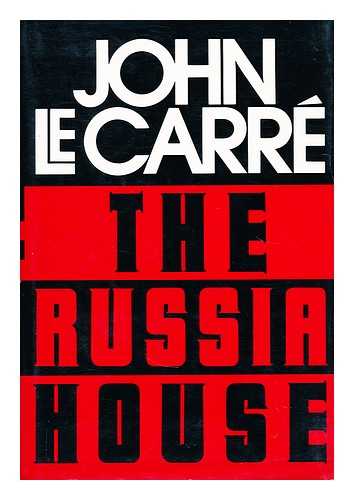 LE CARRE, JOHN  (1931-?) - The Russia house