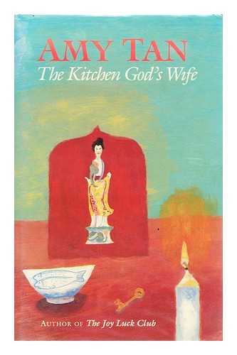 TAN, AMY  (1952-?) - Kitchen God's Wife