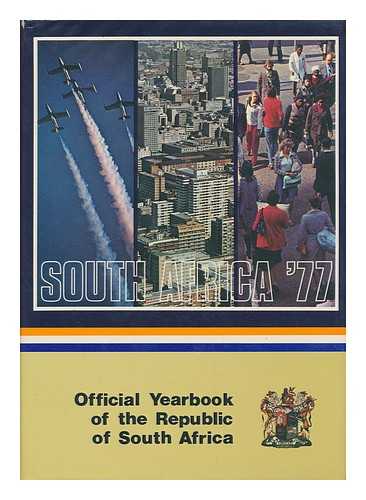 SOUTH AFRICAN STATE DEPARTMENT OF INFORMATION - South Africa 1977 : official yearbook of the Republic of South Africa