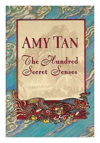 TAN, AMY - The hundred secret senses / Amy Tan