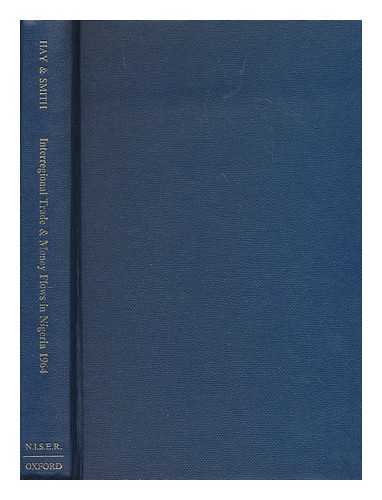 HAY, ALAN M. - Interregional trade and money flows in Nigeria, 1964