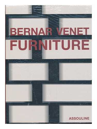 VENET, BERNAR (1941-) - Bernar Venet furniture / texte, Claude Lorent ; photographies, Francois Fernandez