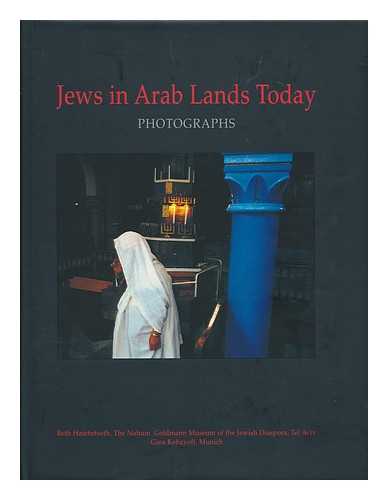 BETH HATEFUTSOH, TEL AVIV - Jews in Arab lands today : photographs / edited by Ruth Porter