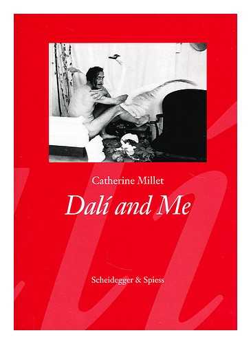 MILLET, CATHERINE - Dali and me / translated by Trista Selous