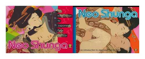 CORCORO BOOKS - Neo Shunga: An Introduction to Japanese Pop Erotica