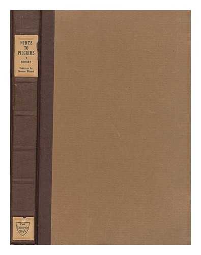 BROOKS, CHARLES STEPHEN (1878-1934) - Hints to pilgrims