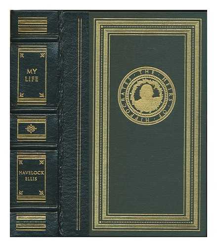 ELLIS, HAVELOCK (1859-1939) - My life : autobiography of Havelock Ellis