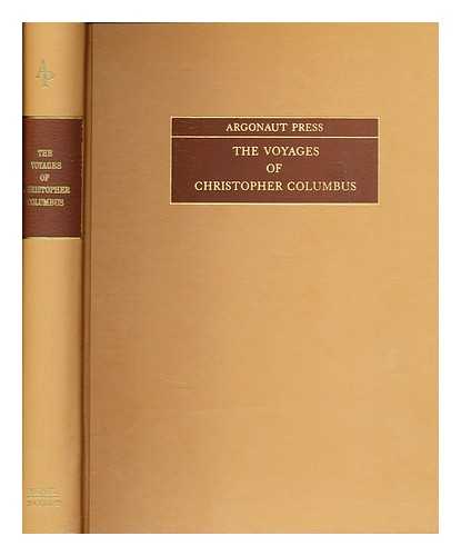 COLUMBUS, CHRISTOPHER - The voyages of Christopher Columbus  / translated and edited, [with an introduction and notes] by Cecil Jane