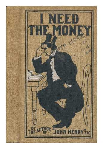 HOBART, GEORGE VERE  (1867-1926) - I need the money 