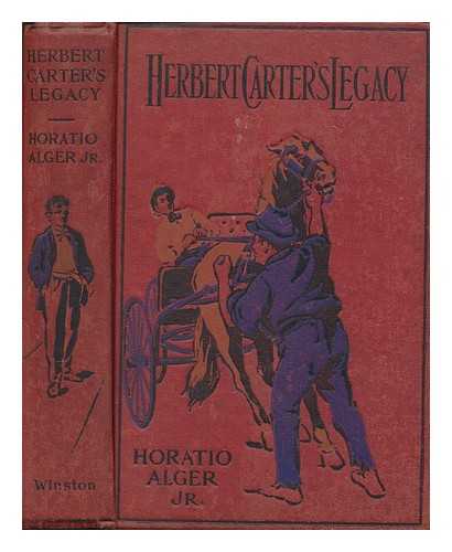 ALGER, HORATIO (1832-1899) - Herbert Carter's legacy, or, The inventor's son / Horatio Alger, Jr.