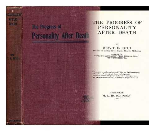 RUTH, REV., T.E. - The progress of personality after death