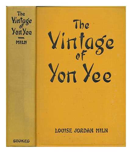 MILN, LOUISE JORDAN  (1864-1933) - The vintage of Yon Yee