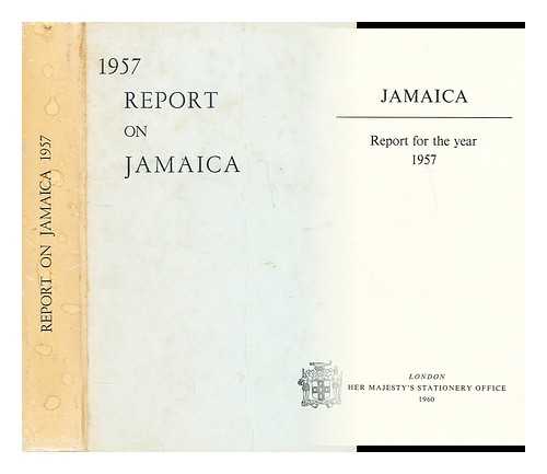 GREAT BRITAIN COLONIAL OFFICE - Jamaica  : report for the year ... / Colonial Office