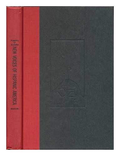 FLAKOLL, D. J. (ED. AND TR.) - New voices of Hispanic America, an anthology. Edited, translated, and with an intod. by Darwin J. FLakoll and Claribel Alegria