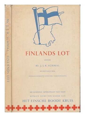 SCHMAL, JAN JOH. ROELOF - Finland's  lot : voor en over het land der duizend  meren  / J.J.R. Schmal