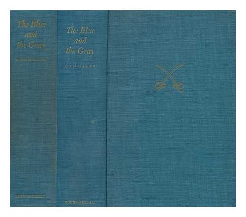 COMMAGER, HENRY STEELE (1902-1998) - The Blue and the Gray : the story of the Civil War as told by participants. Vol. 2 / edited by Henry Steele Commager