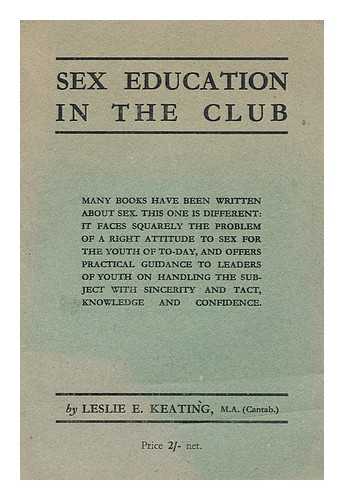 KEATING, LESLIE E. - Sex education in the club