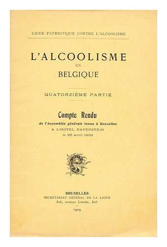 LIGUE PATRIOTIQUE CENTRE L'ALCOOLISME - L'alcoolisme en Belgique