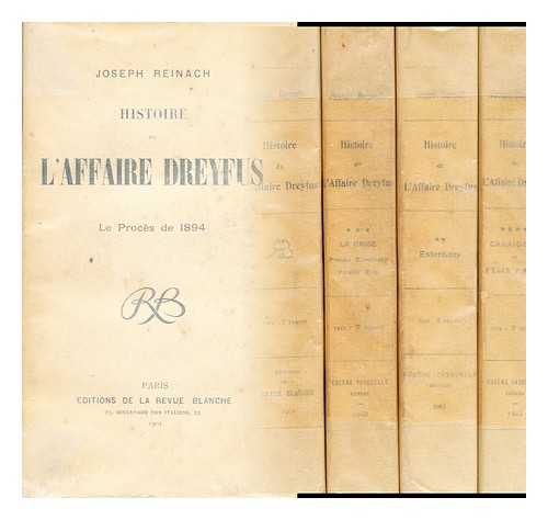 REINACH, JOSEPH - Histoire de l'affaire Dreyfus : le proces de 1894