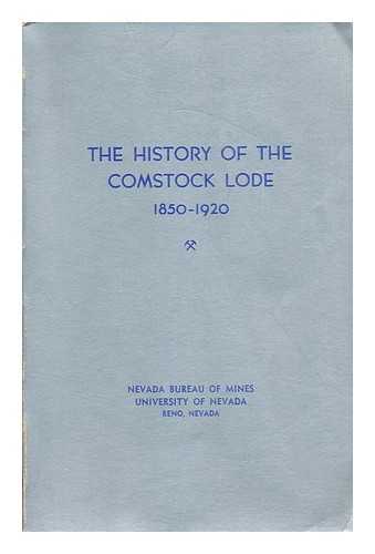 SMITH, GRANT H. (GRANT HORACE) (1865-1944) - The history of the Comstock lode 1850-1920