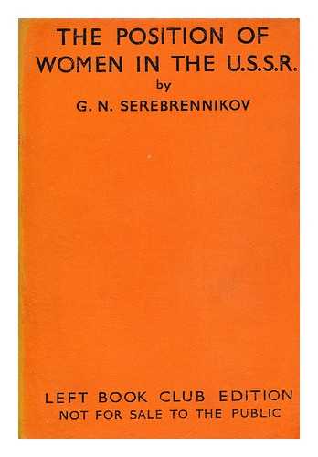 SEREBRENNIBOV, G. N. - The position of women in the USSR