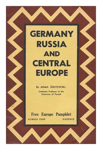 ZOLTOWSKI, ADAM - Germany, Russia and central Europe